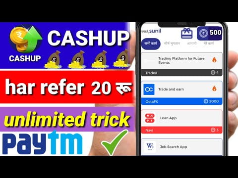Cashup App: Refer & earn Unlimited Rs15/Per Refer, Earn Daily 100