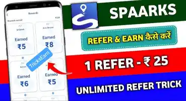 Spaarks app Referral code: Refer & Earn UpTo Rs 25 Paytm Cash Instantly From Spaarks App Spaarks App referral code