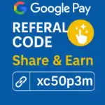 Google Pay Referral Code (xc50p3m)