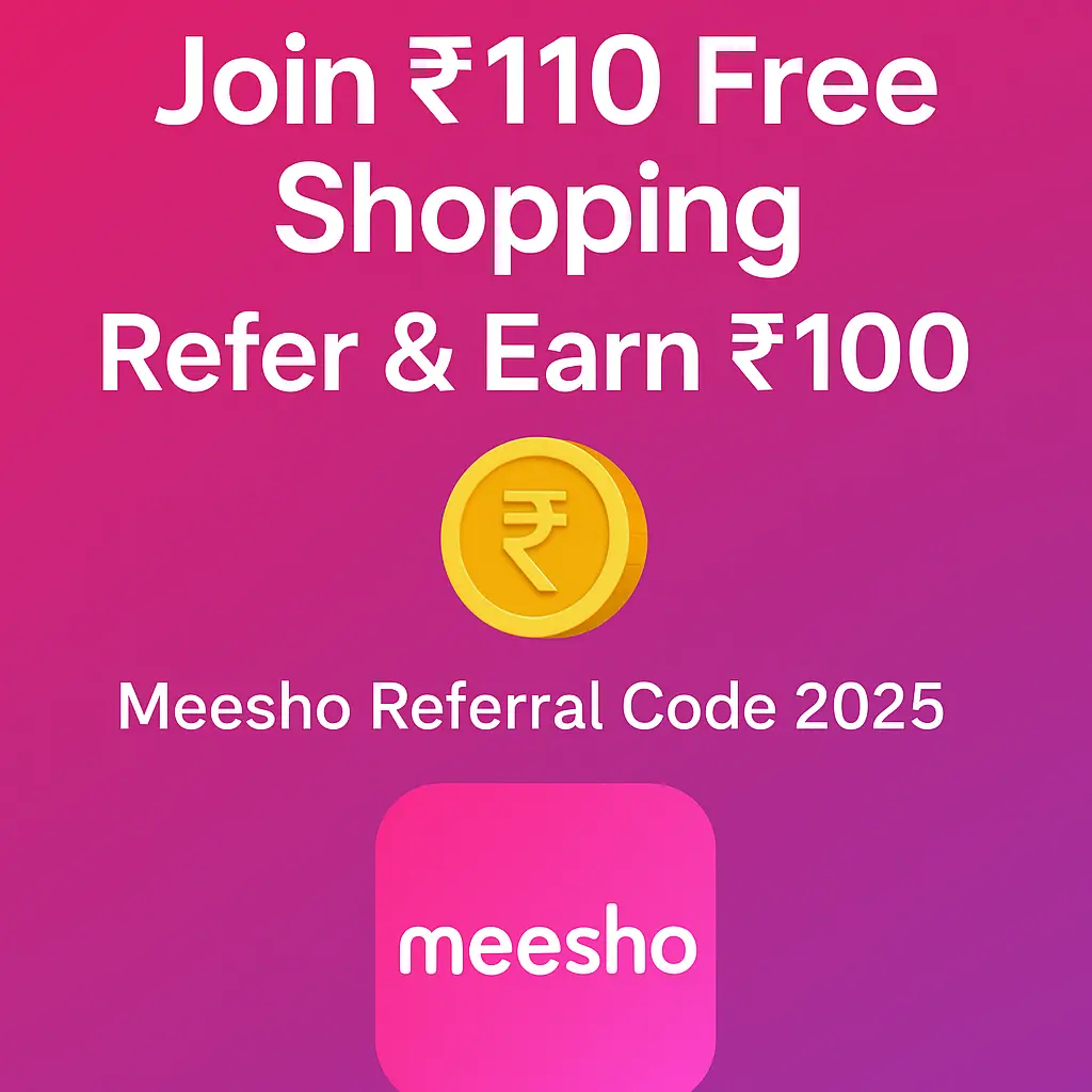 Meesho Referral Code – Shop Free Worth ₹110 & Earn ₹100 per Referral 1 meesho refer & earn 100