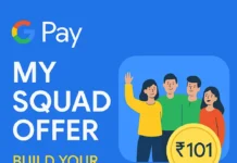 GPay My Squad Offer – Invite 5 friends and Earn Cashback upto ₹101