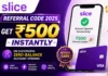 Slice Referral Code 2025 – Get ₹500 Instantly on successful zero-balance account opening Slice Referral Code 2025 – Get ₹500 Instantly on successful zero-balance account opening