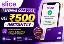 Slice Referral Code 2025 – Get ₹500 Instantly on successful zero-balance account opening Slice Referral Code 2025 – Get ₹500 Instantly on successful zero-balance account opening